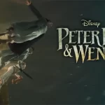 Peter Pan & Wendy (2023) ปีเตอร์แพนและเว็นดี้