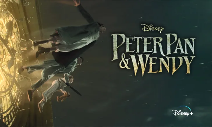 Peter Pan & Wendy (2023) ปีเตอร์แพนและเว็นดี้